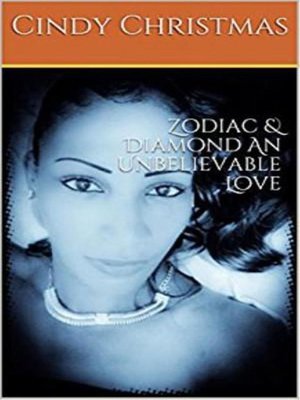 cover image of Zodiac & Diamond an Unbelievable Love